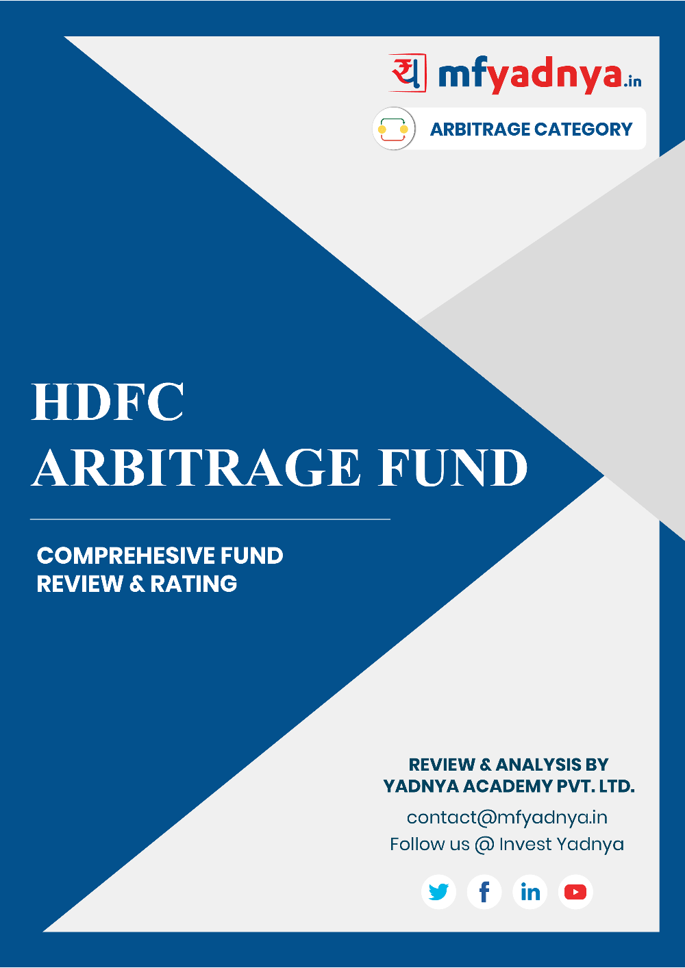 This e-book offers a comprehensive mutual fund review of HDFC Arbitrage Fund. It reviews the fund's return, ratio, allocation etc. ✔ Detailed Mutual Fund Analysis ✔ Latest Research Reports